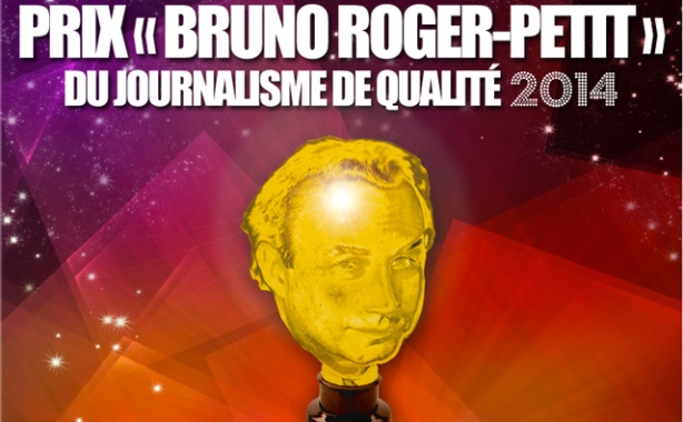 Prix spécial : Le prix « Bruno Roger-Petit » du journalisme-de-qualité